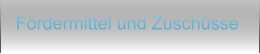 Frdermittel und Zuschsse